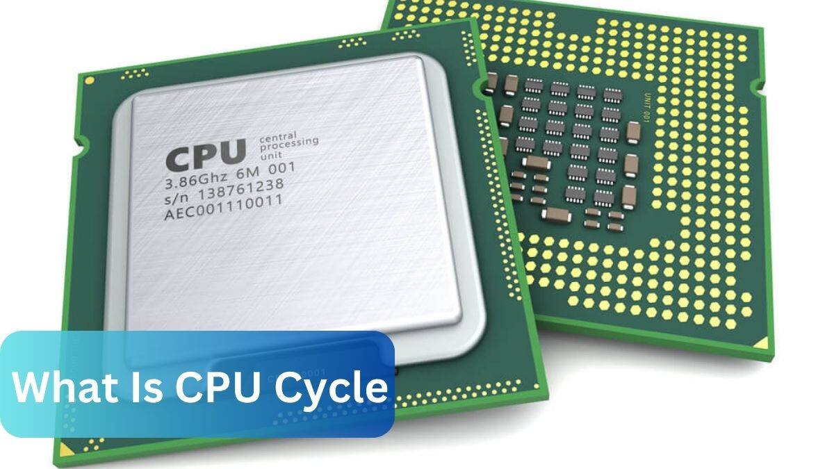 What Is CPU Cycle