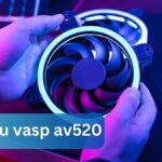 Amd cpu vasp av520 – Full Ultimate Guide 2025!