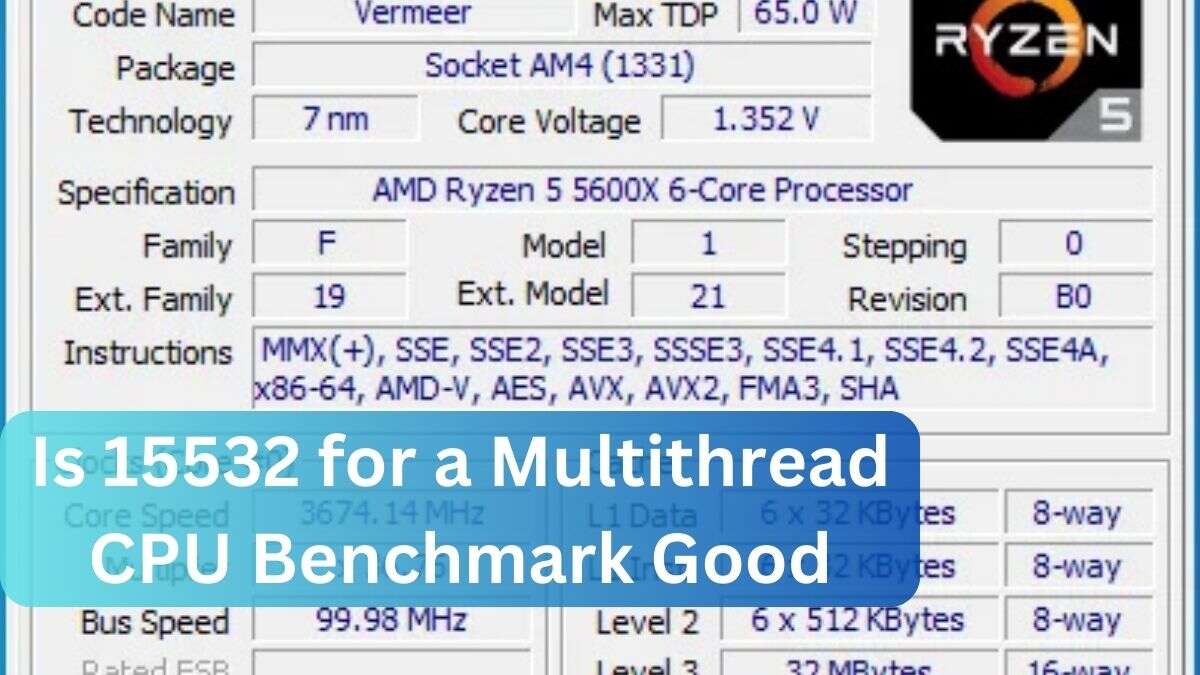 Is 15532 for a Multithread CPU Benchmark Good